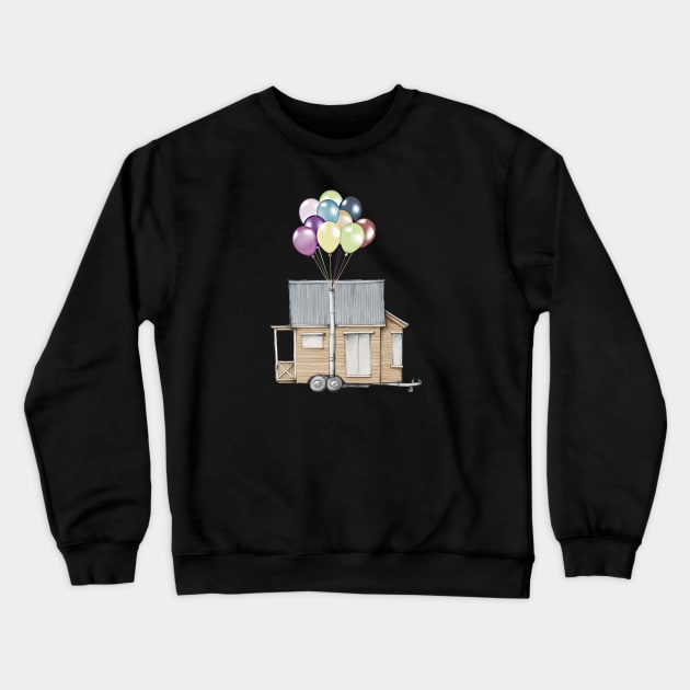 Up! Tiny House On Wheels With Balloons In Chimney, Like Up Movie Crewneck Sweatshirt by iosta